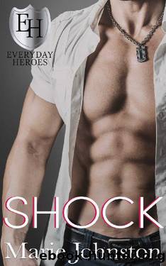 Shock: An Everyday Heroes World Novel (The Everyday Heroes World) by Marie Johnston & KB Worlds