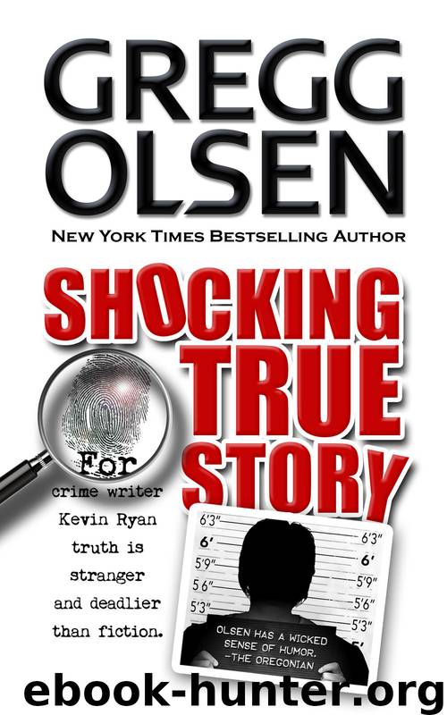 Shocking True Story by Gregg Olsen
