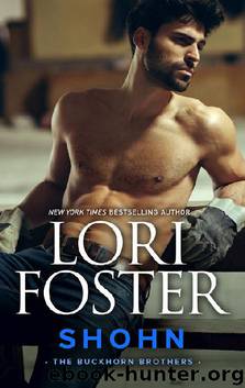 Shohn: A Contemporary Romance Novella (The Buckhorn Brothers) by Lori Foster