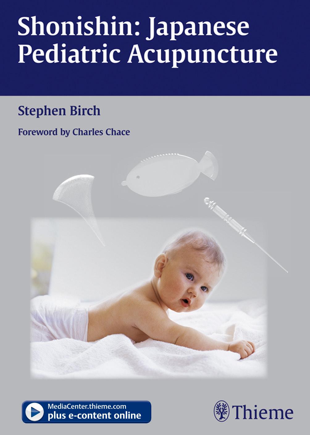 Shonishin: Japanese Pediatric Acupuncture: A Text and Video Guide by Stephen Birch