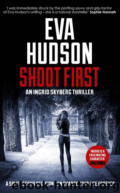 Shoot First by Eva Hudson