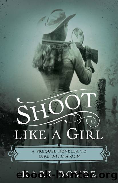 Shoot Like a Girl by Kari Bovée