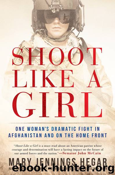 Shoot Like a Girl by Mary Jennings Hegar