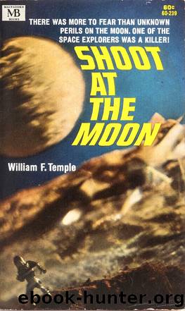 Shoot at The Moon by William F. Temple
