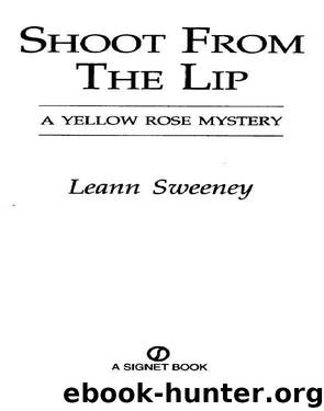 Shoot from the Lip by Leann Sweeney