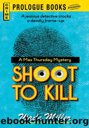 Shoot to Kill (Prologue Books) by Wade Miller