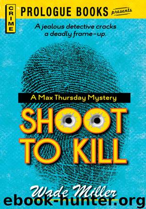 Shoot to Kill by Wade Miller