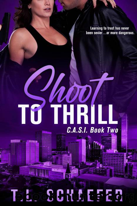 Shoot to Thrill by TL Schaefer