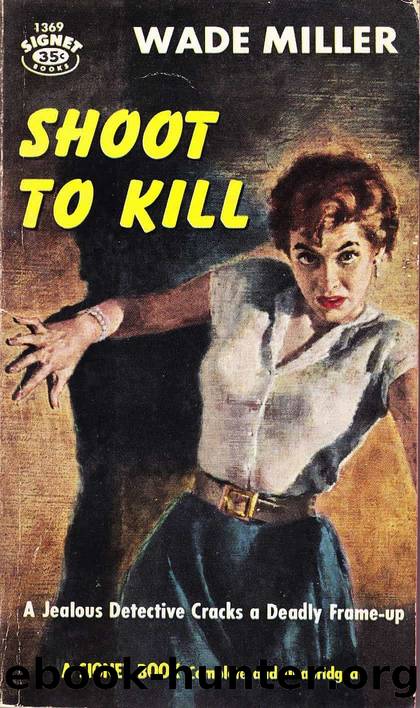 Shoot to kill by Miller Wade