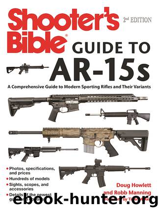 Shooter's Bible Guide to AR-15s by Doug Howlett