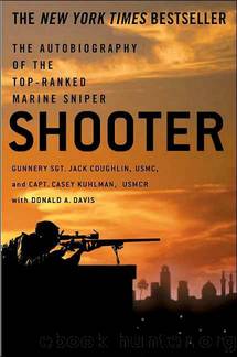 Shooter: The Autobiography of the Top-Ranked Marine Sniper by Jack Coughlin; Donald G. Davis; Casey Kuhlman