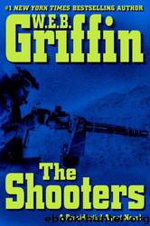 Shooters by W. E. B. Griffin