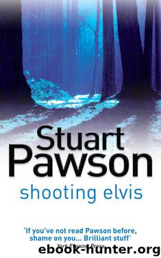 Shooting Elvis by Stuart Pawson