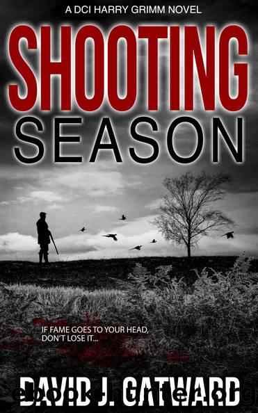 Shooting Season: A DCI Harry Grimm Novel by David J Gatward