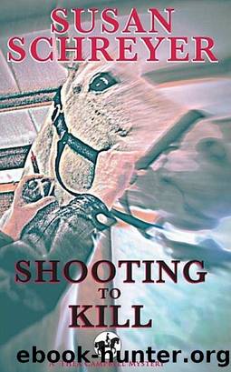 Shooting to Kill by Susan Schreyer
