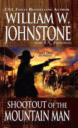 Shootout of the Mountain Man by William W. Johnstone & J. A. Johnstone