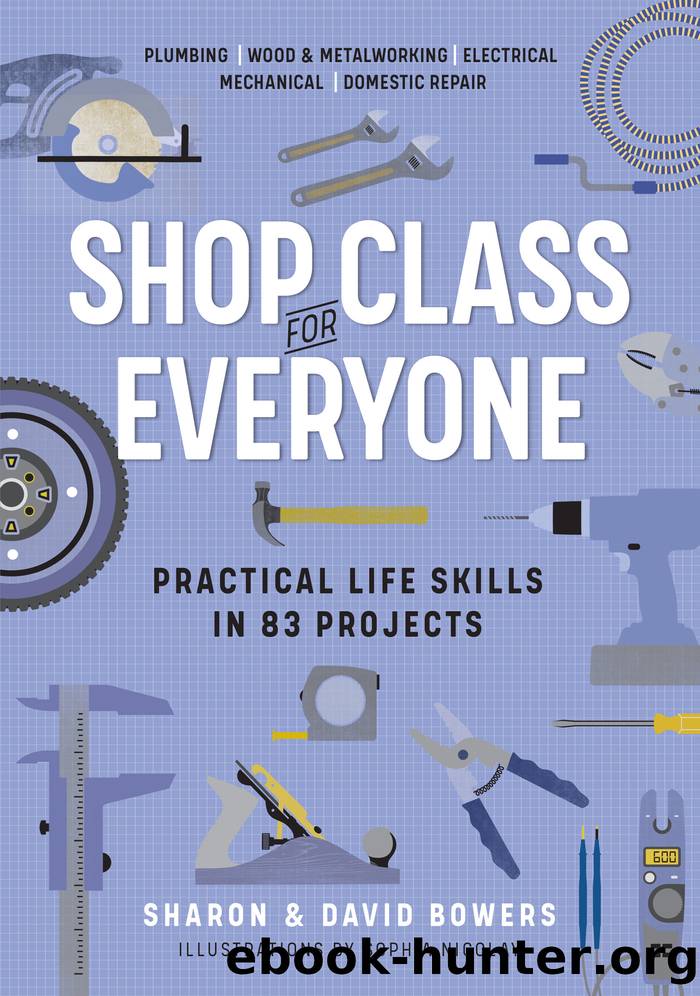 Shop Class for Everyone by Sharon Bowers & David Bowers
