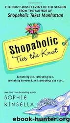 Shopaholic ties the knot by Sophie Kinsella