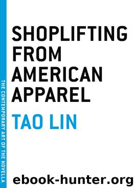Shoplifting From American Apparel by Tao Lin