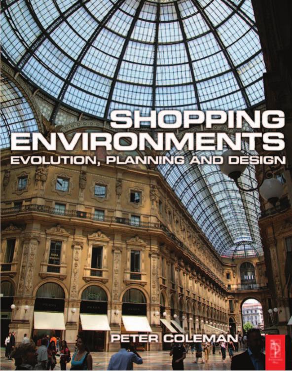 Shopping Environments: Evolution, Planning and Design by Peter Coleman