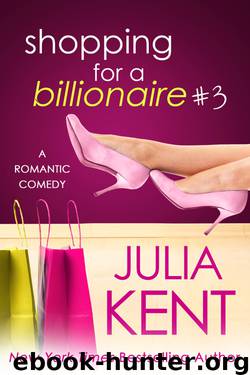 Shopping for a Billionaire 3 by Julia Kent