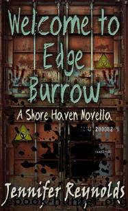Shore Haven (Short Story 4): Welcome To Edge Burrow by Reynolds Jennifer