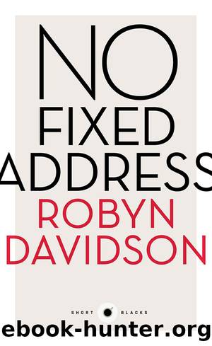 Short Black 11 No Fixed Address by Robyn Davidson
