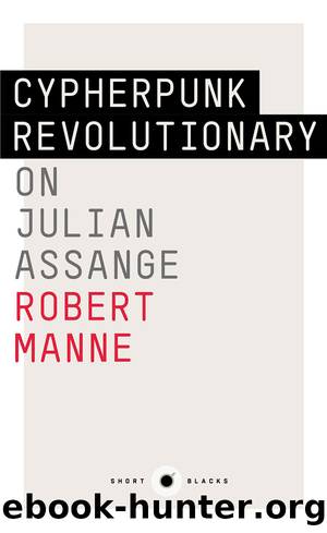 Short Black 9 Cypherpunk Revolutionary by Robert Manne