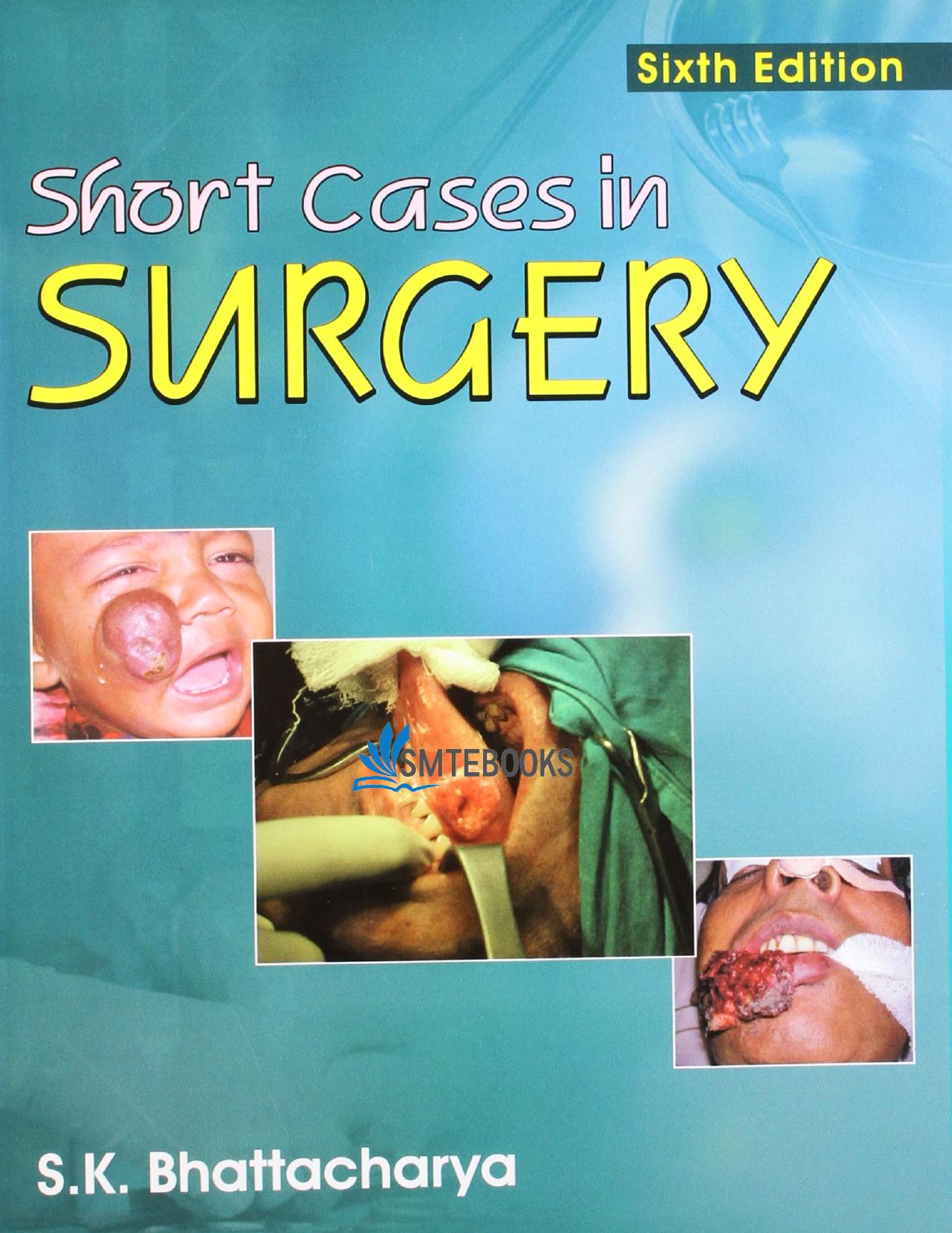 Short Cases in Surgery by S.K. Bhattacharya
