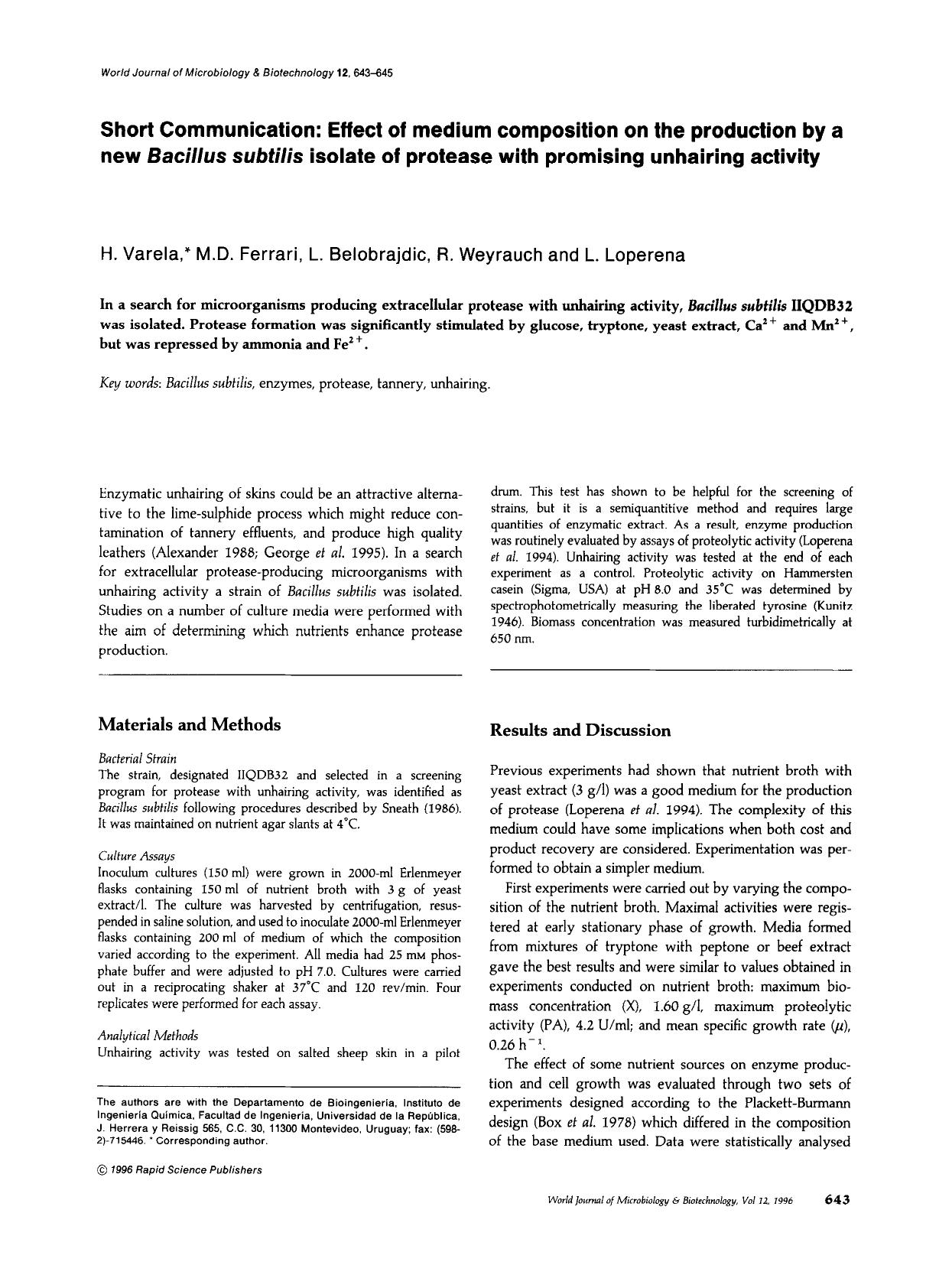 Short Communication: Effect of medium composition on the production by a new <Emphasis Type="Italic">Bacillus subtilis<Emphasis> isolate of protease with promising unhairing activity by Unknown