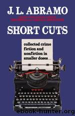 Short Cuts by J.L. Abramo