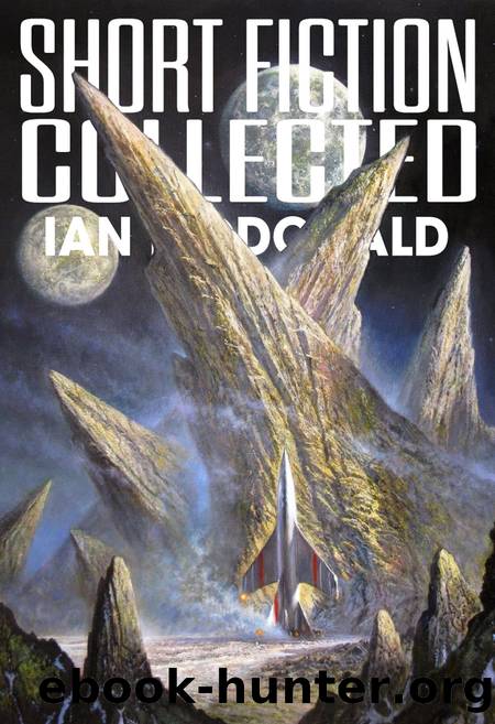 Short Fiction Collected by Ian McDonald