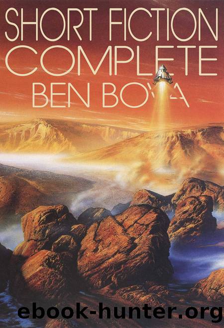 Short Fiction Complete by Ben Bova