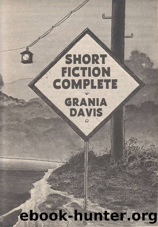 Short Fiction Complete by Grania Davis
