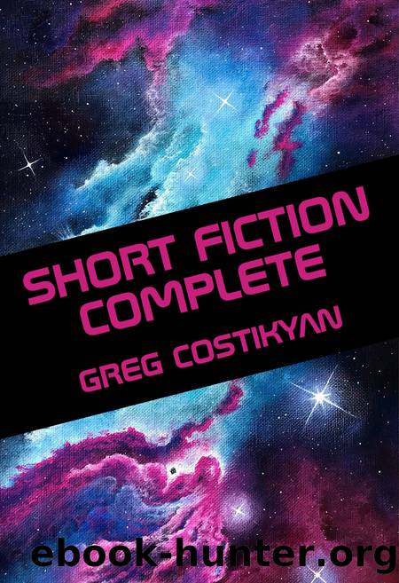 Short Fiction Complete by Greg Costikyan