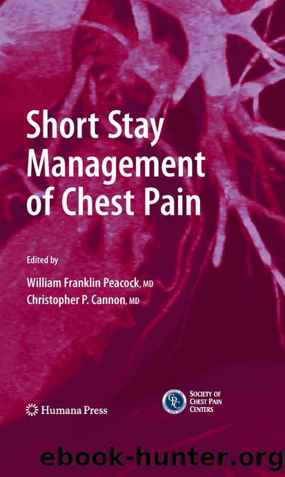 Short Stay Management of Chest Pain by Christopher P. Cannon & William Franklin Peacock
