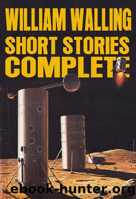 Short Stories Complete by William Walling