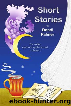 Short Stories by Dandi Palmer