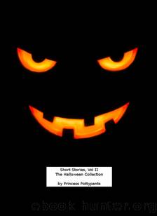 Short Stories, Vol. 2: The Halloween Collection by Princess Pottypants