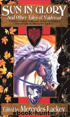 Short Story Collections #02 - Sun in Glory and Other Tales of Valdemar by Mercedes Lackey