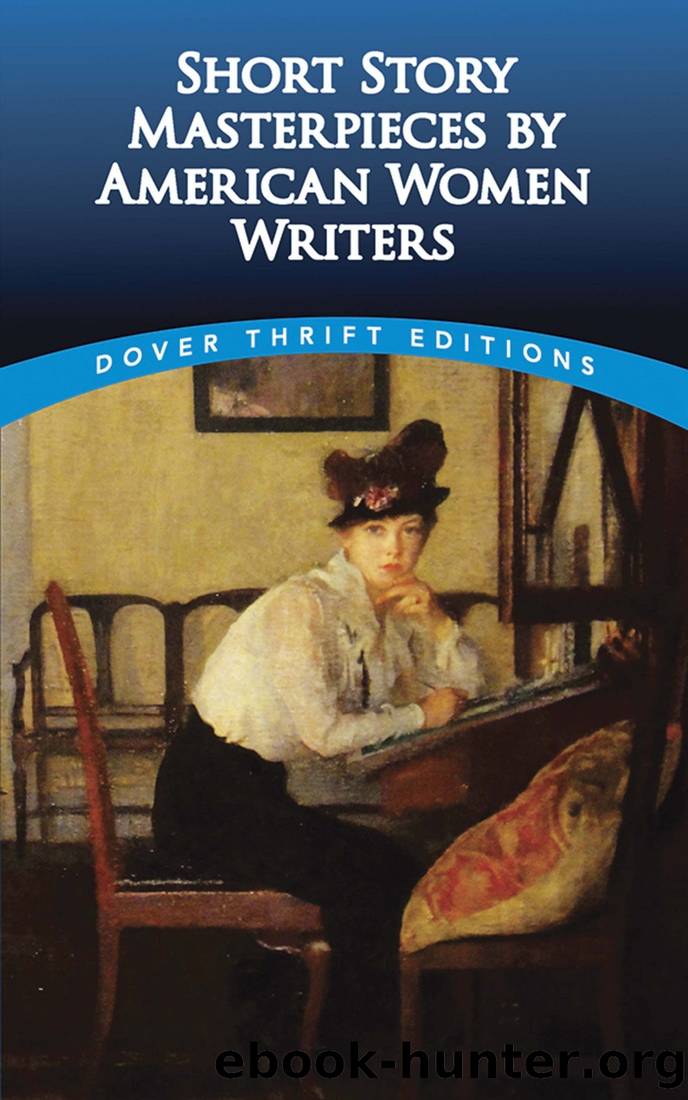 Short Story Masterpieces by American Women Writers by Clarence C. Strowbridge