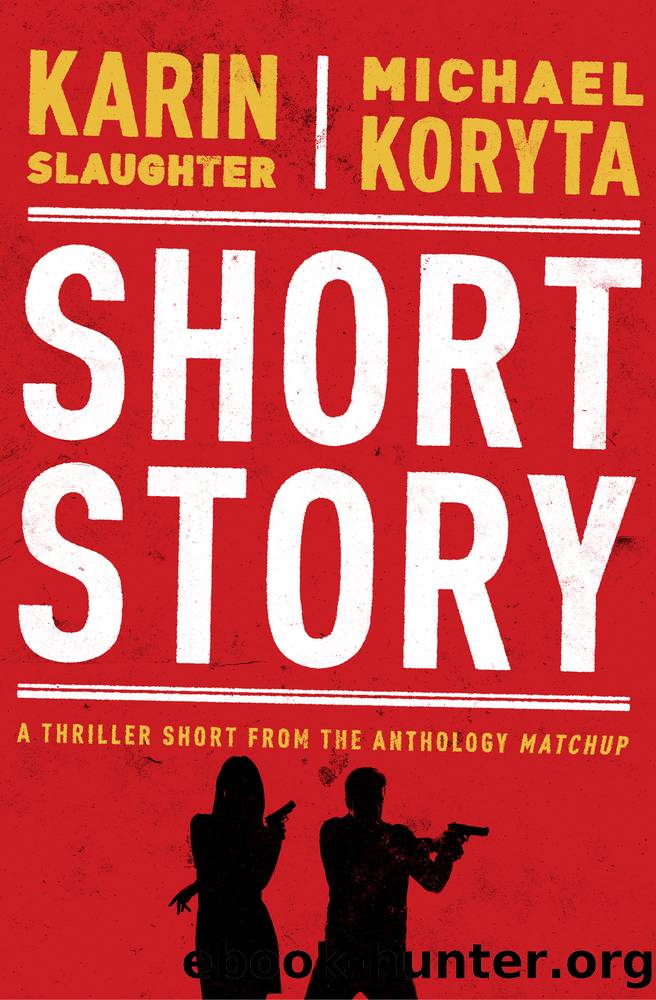 Short Story by Karin Slaughter & Michael Koryta