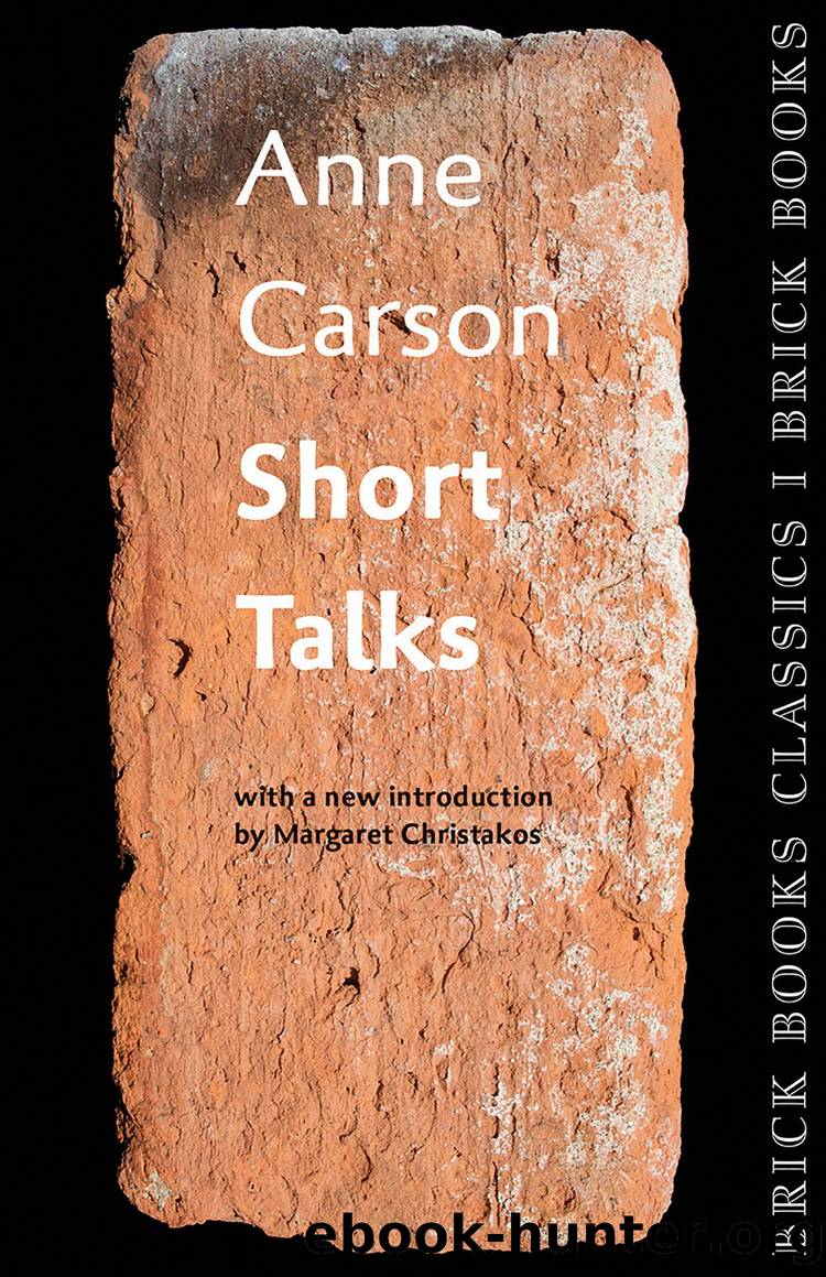 Short Talks by Anne Carson