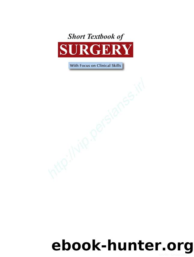 Short Textbook of Surgery by With Focus on Clinical Skills (2011)