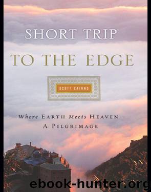 Short Trip to the Edge by Scott Cairns