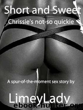 Short and Sweet by Limey Lady
