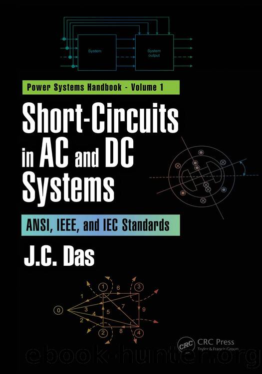 Short-Circuits in AC and DC Systems: ANSI, IEEE, and IEC Standards by J.C. Das