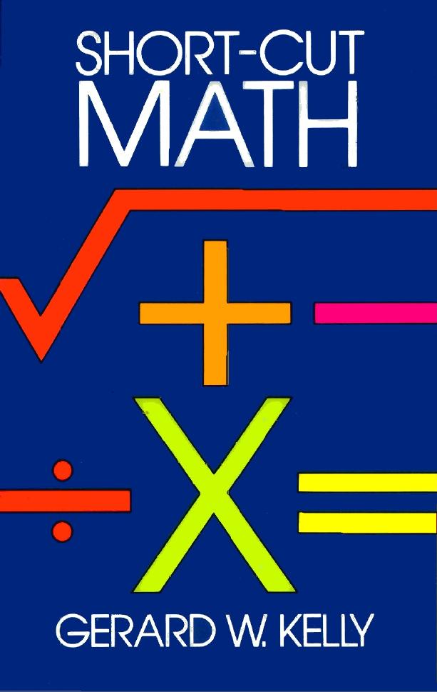Short-Cut Math by Gerard W. Kelly
