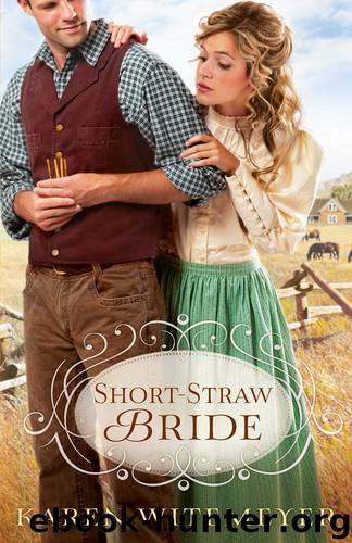 Short-Straw Bride by Karen Witemeyer
