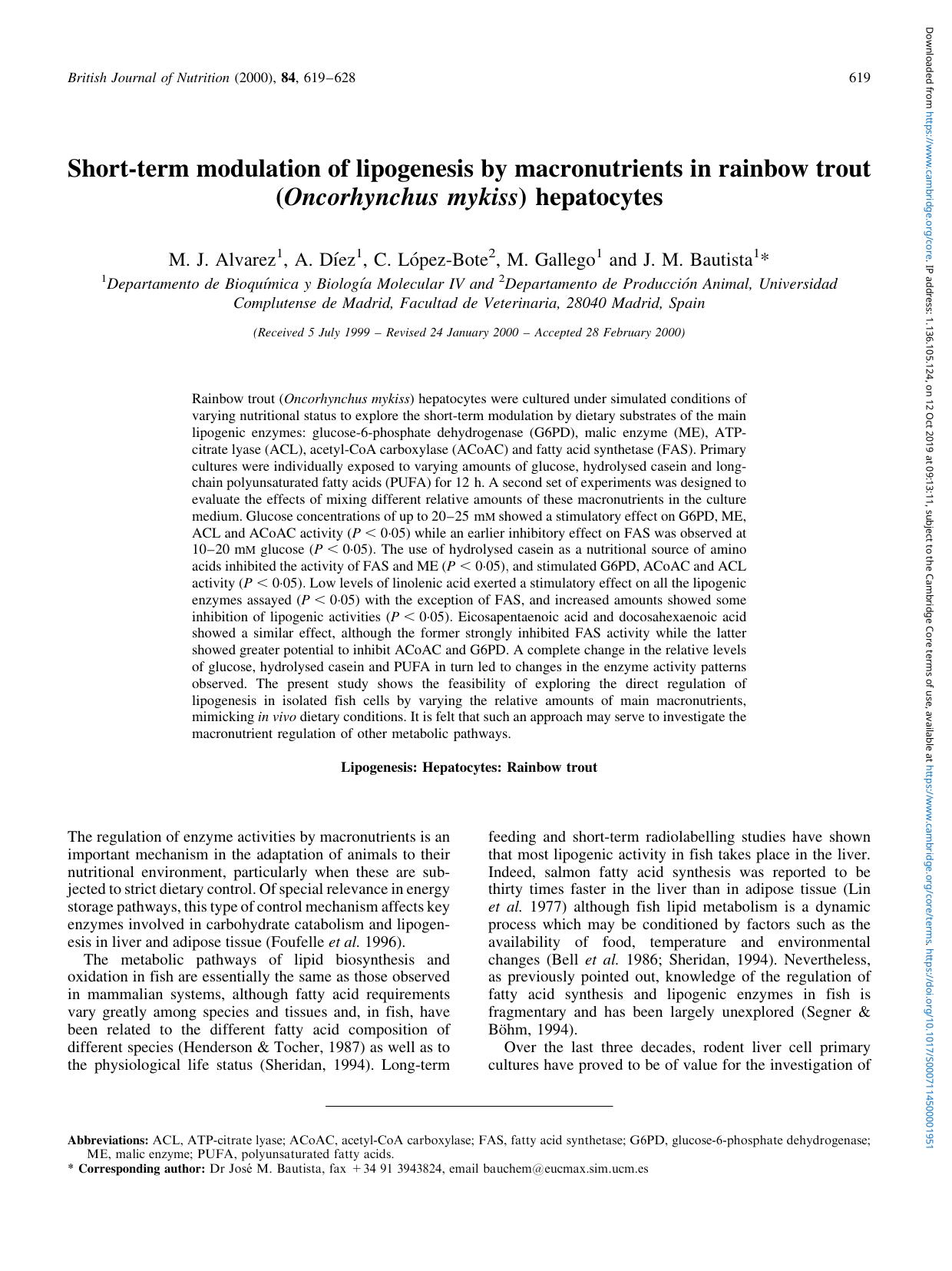 Short-term modulation of lipogenesis by macronutrients in rainbow trout ( Oncorhynchus mykiss ) hepatocytes by M.J. Alvarez ; A. DÃ�ez ; C. LÃ³pez-Bote ; M. Gallego ; J.M. Bautista